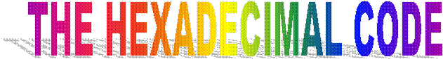 THE HEXADECIMAL CODE 